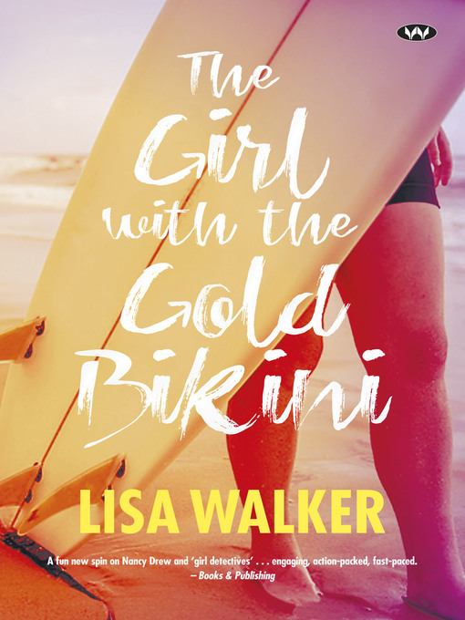 Title details for The Girl with the Gold Bikini by Lisa Walker - Available